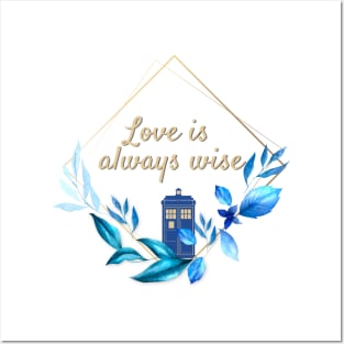 The 12th Doctor "Love is always Wise" Posters and Art